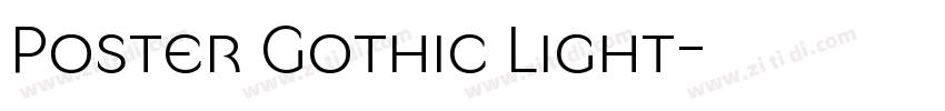 Poster Gothic Light字体转换